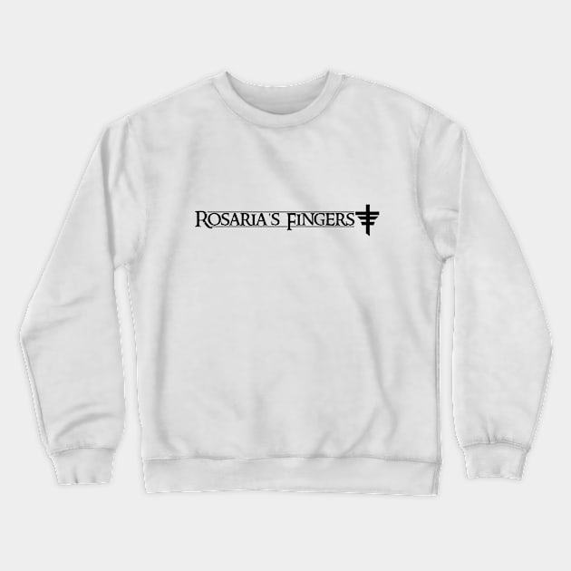 ROSARIA'S FINGERS Crewneck Sweatshirt by theanomalius_merch